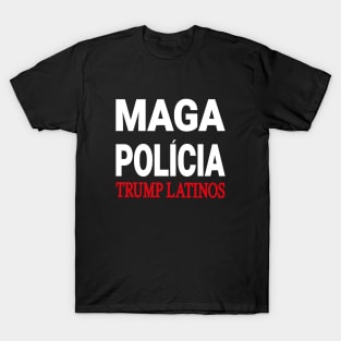 maga policia trump latinos T-Shirt